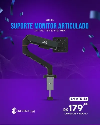 SUPORTE MONITOR ARTICULADO