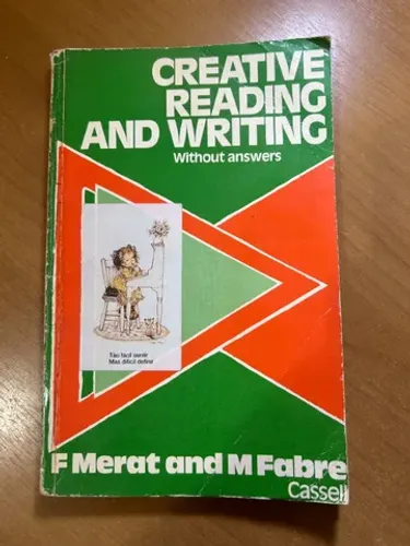 Creative reading and writing -  without answers  - F Merat and M Fabre 