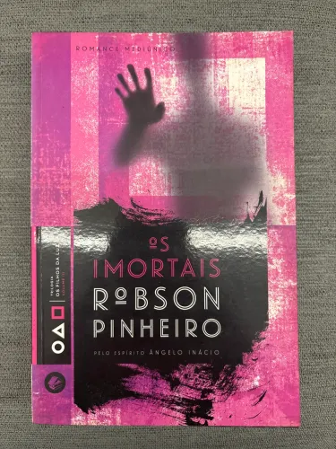 Os Imortais 03 - Robson Pinheiro