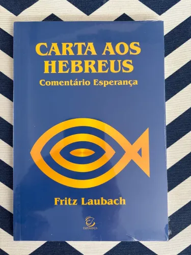 Carta aos Hebreus comentário Esperança