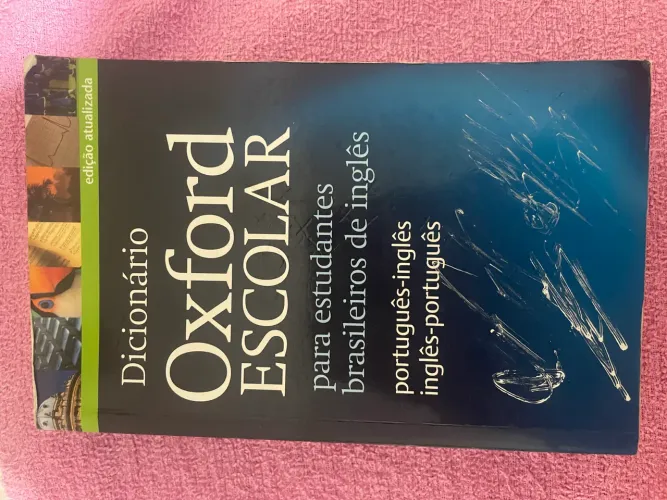 Dicionário Oxford Escolar para estudantes brasileiros de inglês 