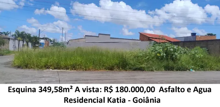 Leia a descrição: Esquina 349,58m² (Asfalto e Agua) Residencial Katia