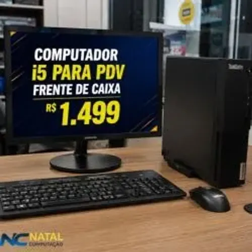 Computador i5 para PDV e frente de caixa Natal-RN!