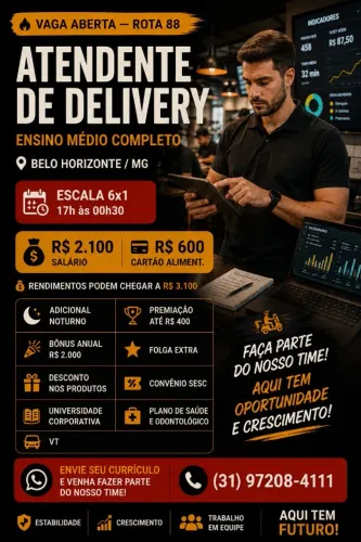 Atendente de Delivery - Ganhos de até R$3.300,00 mês (SEM EXPERIÊNCIA)