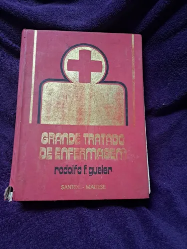 Livro Grande tratado de enfermagem Gueler 2°edição 1990