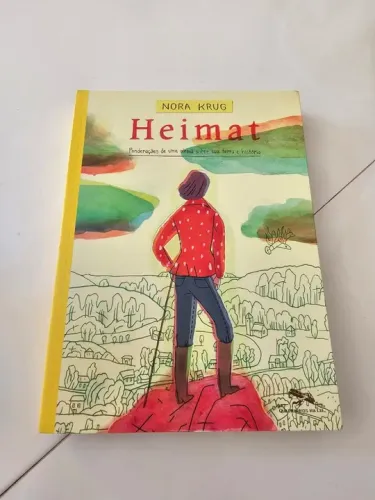 Heimat: Ponderações de uma Alemã sobre sua Terra e História - Nora Krug