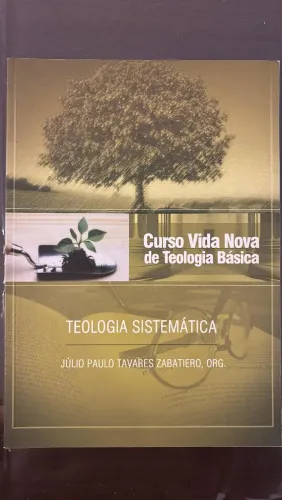 Curso Vida Nova de Teologia Básica Teologia Sistemática 