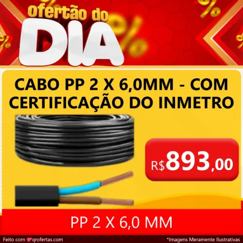 FIO CABO PP 2 POR 6mm - CABO PP 2 POR 6,0 MM ANTI - CHAMAS COM INMETRO 