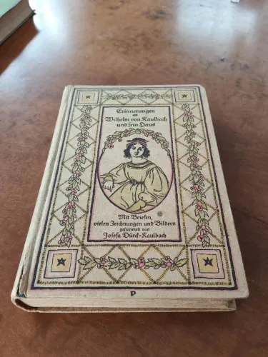 Livro Raro 1917: Memórias De Wilhelm Von Kaulbach - Arte Alemã Ilustrado (Delphin-Verlag)