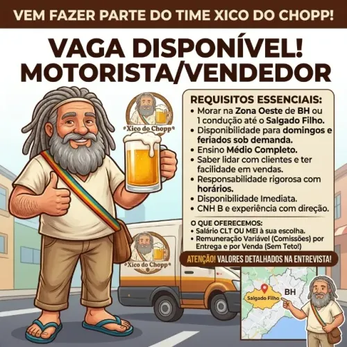 VAGA: MOTORISTA / VENDEDOR - XICO DO CHOPP ?