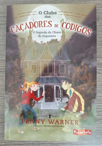 Livro Caçadores de Códigos - O Segredo da Chave do Esqueleto