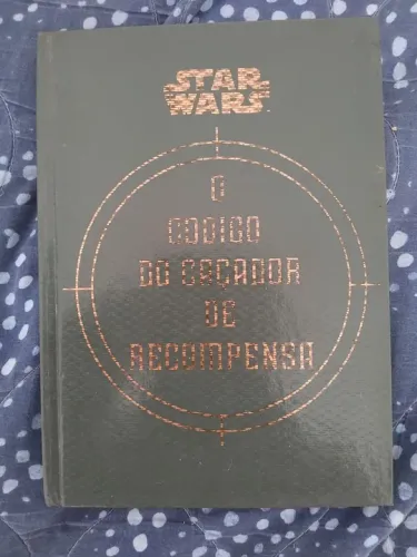 O Código do Caçador de Recompensas - Star Wars