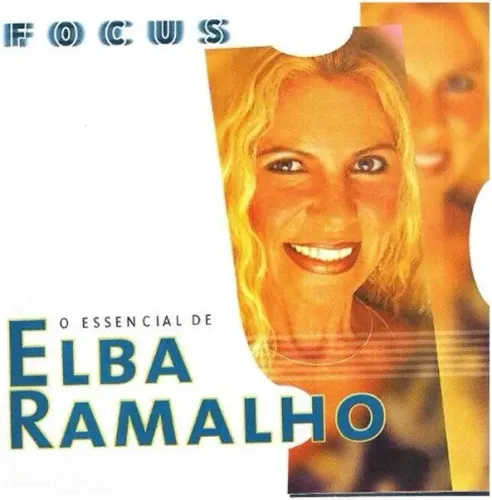 Cd Elba Ramalho - Focus: O Essencial De Elba Ramalho