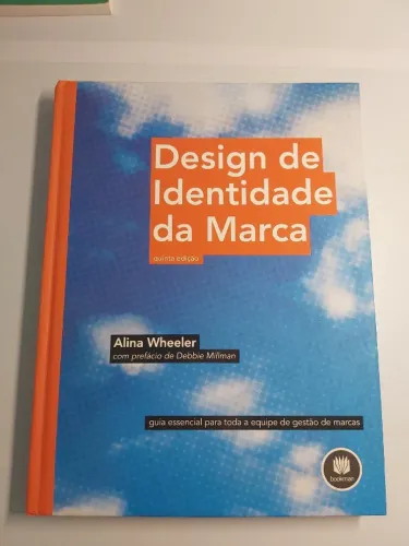 Livro Design de Identidade da Marca: Guia Essencial para Toda a Equipe de Gestão de Marcas