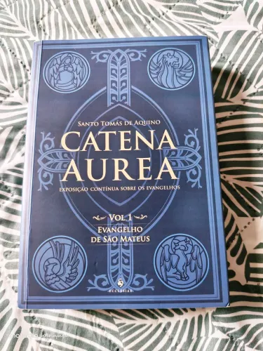 Catena Áurea Volume 1 - Santo Tomás de Aquino