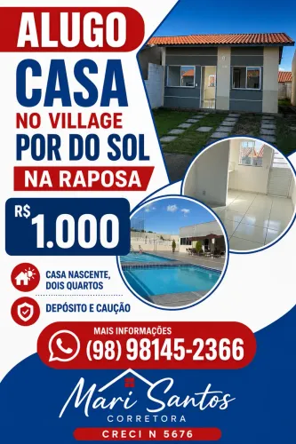 Alugo Casa  no Cond. POR DO SOL ( Raposa) 