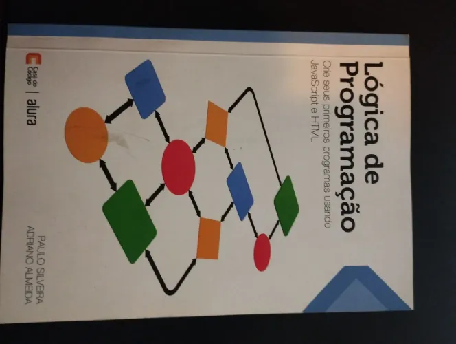 Livro: lógica de programaçã. Crie seus primeiros programas usando JavaScript e HTML