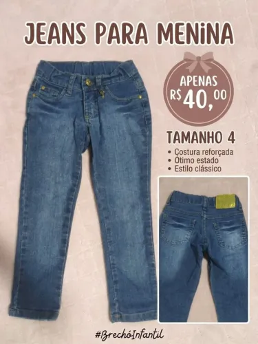 Calça jeans feminina infantil Tam 4