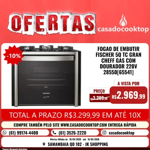 FOGAO DE EMBUTIR FISCHER 5Q TC GRAN CHEFF GAS COM DOURADOR 220V 28550[65541]