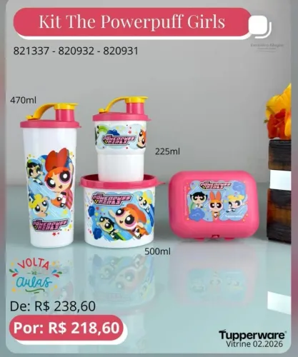Kit meninas super poderosas Tupperware.