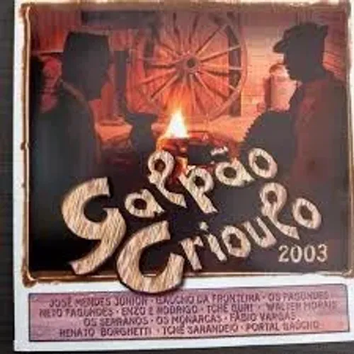 CD Galpão Crioulo 2003 - música gaúcha