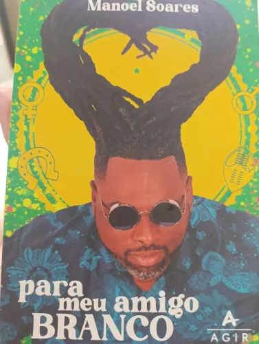 Livro Para Meu Amigo Branco - Manoel Soares