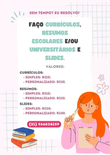 Faço resumos, slides e currículos.