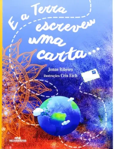 Livro: E a Terra Escreveu uma Carta... - Ribeiro, Jonas - Ed.Melhoramentos