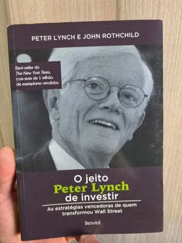O Jeito Peter Lynch de Investir - As estratégias vencedoras de quem transformou Wall
