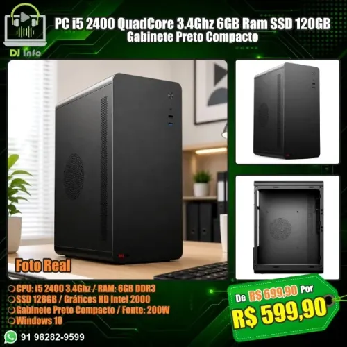 PC i5 2400 QuadCore 3.4Ghz 6GB Ram SSD 120GB Gabinete Preto Compacto