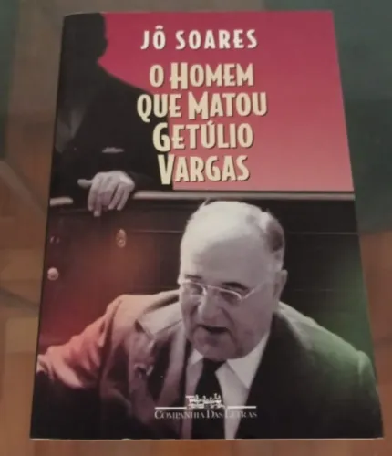 Livro: O homem que matou Getúlio Vargas - Jô Soares