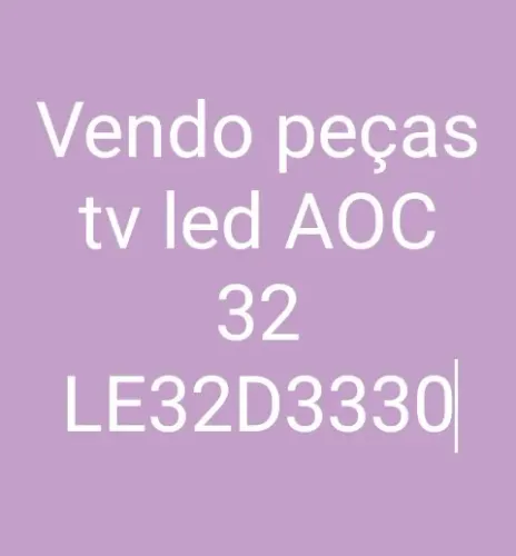 Peças da TV led AOC 32 polegadas LE32D3330