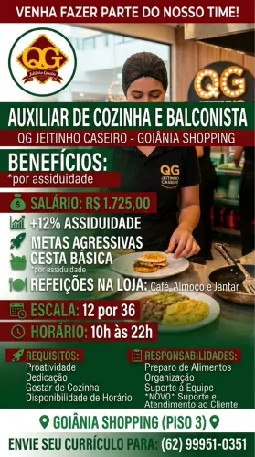 Vaga: Auxiliar de Cozinha e Balconista - QG (Goiânia Shopping)