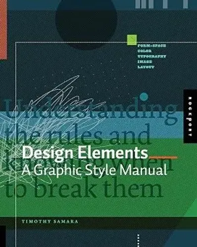 Design Elements: A Graphic Style Manual - Timothy Samara - Rockport Publishers