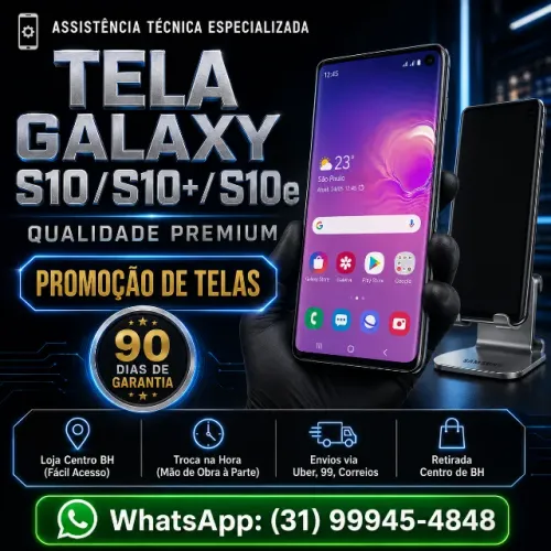 Tela Samsung Galaxy S10 / S10+ / S10e / S10 5G ? Qualidade Insuperável!