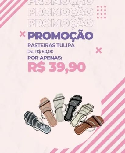Rasteira Tulipa em Promoção - Apenas R$ 39,90 | Ideal para Presentear