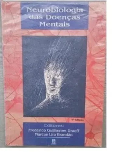 Neurobiologia das Doenças Mentais