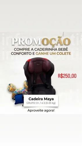 Bebê conforto e cadeirinha 0 a 25kg