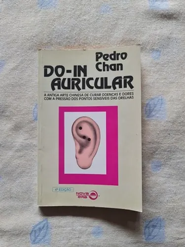 Livro Do-In Auricular - Pedro Chan - 1997