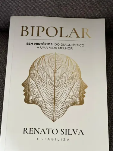 Livro Bipoloar - Sem mistérios: Do diagnóstico a uma vida melhor Renato Silva