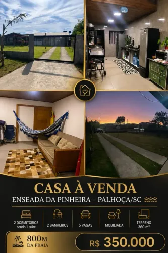 CASA À VENDA | ENSEADA DA PINHEIRA PALHOÇA/SC R$ 350.000 Apenas 800 metros da praia