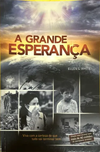 Livro A Grande Esperança - Ellen G. White - usado