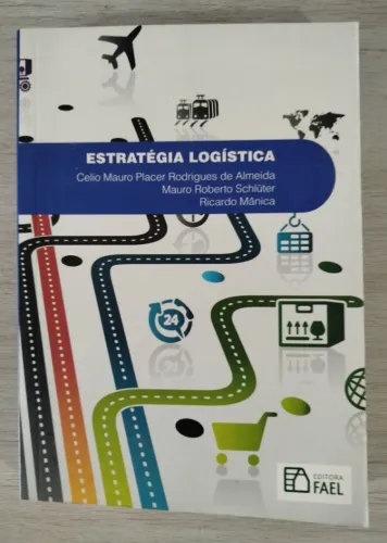 Livro - Estrategia Logistica - Celio Mauro Placer Rodrigues de Almeida