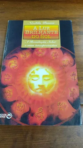 Astrologia - Livro A Luz Brilhante do Sol (A Revolução Solar e suas interpretações) 