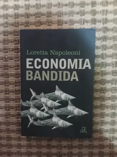 Livro Economia bandida - loretta napoleoni
