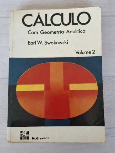 Livro Cálculo Com Geometria Analítica - Volume 2 - Earl W. Swokowski
