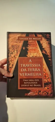 A travessia da terra vermelha - Lucius de Mello