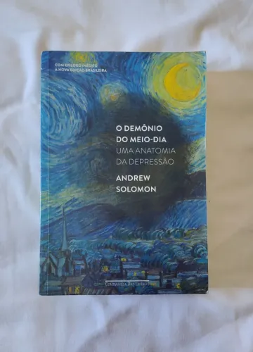 Livro O Demônio Do Meio Dia - Andrew Solomon - Editorial Companhia das Letras