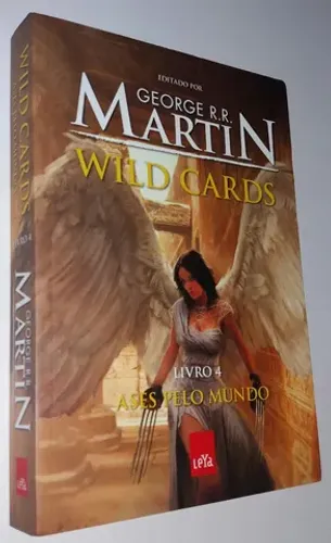 Wild Cards - Livro 4 - Ases pelo Mundo