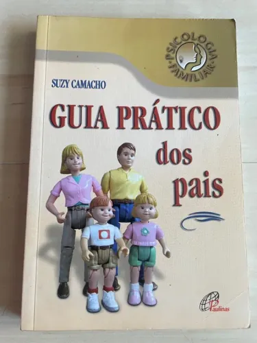 Livro: Guia prático para os pais, de Suzy Camacho